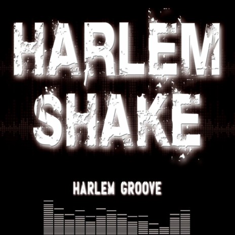 Harlem Shake | Boomplay Music