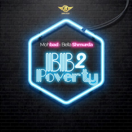Bb 2 Poverty ft. Mohbad & Bella Shmurda