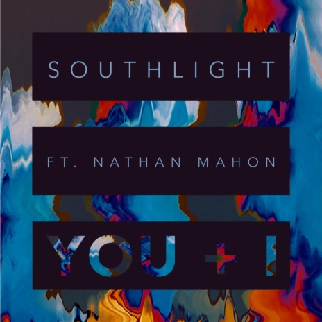 You + I ft. Nathan Mahon | Boomplay Music