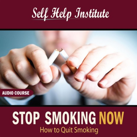 Stop Smoking Now: How to Quit Smoking - Part 5