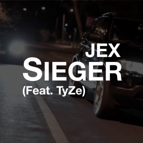 Sieger ft. TyZe