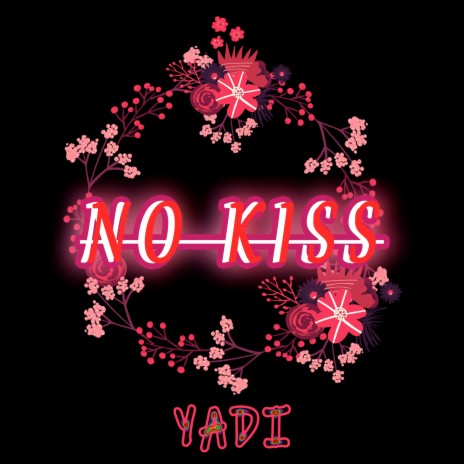 No Kiss | Boomplay Music