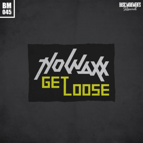 Get Loose (Orgnal) | Boomplay Music