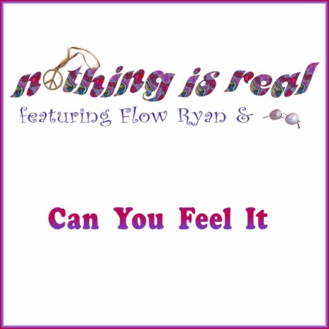 Can You Feel It ft. Flow Ryan
