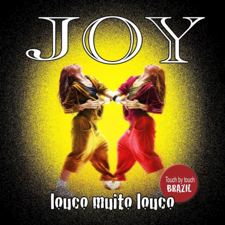 Louco muito louco (Touch by touch Brazil) | Boomplay Music