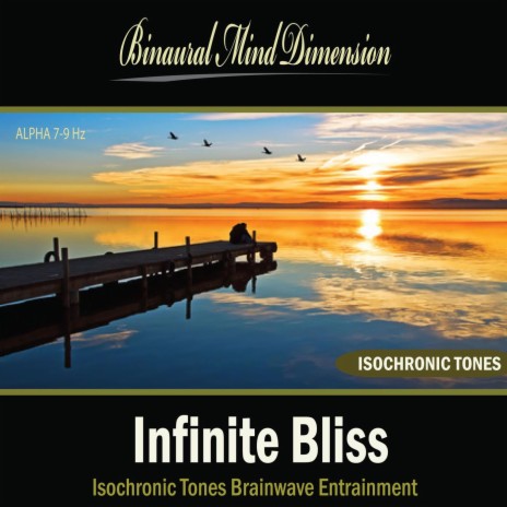 Infinite Bliss: Isochronic Tones Brainwave Entrainment | Boomplay Music