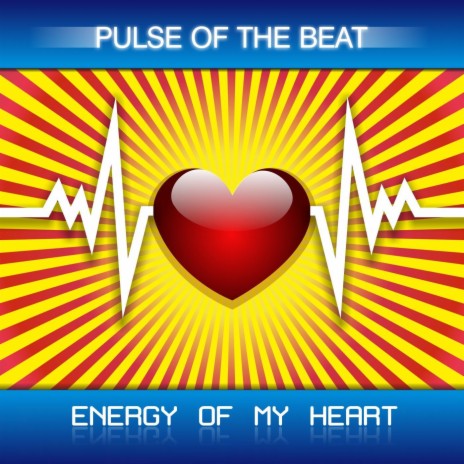 Energy of My Heart (X-Tensional Radio Mix)
