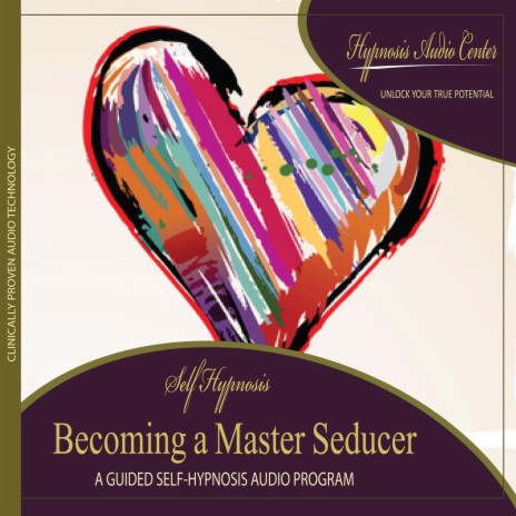 Becoming a Master Seducer: Guided Self-Hypnosis | Boomplay Music