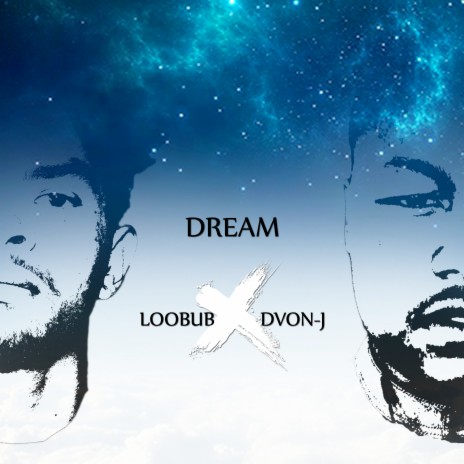 Dream (Radio Edit) ft. Dvon-J | Boomplay Music