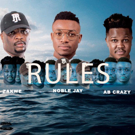 Rules ft. Zakwe & AB Crazy | Boomplay Music