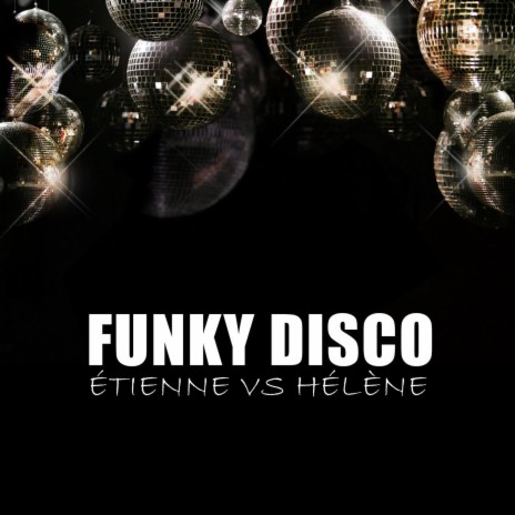 Funky Disco (Ateljee vs Hélène Remix) | Boomplay Music