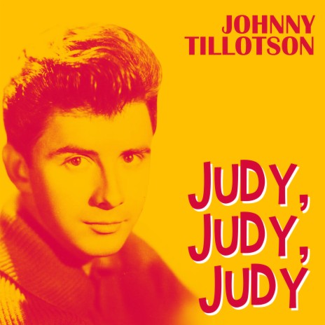 Judy, Judy ,Judy ft. J Tillotson | Boomplay Music