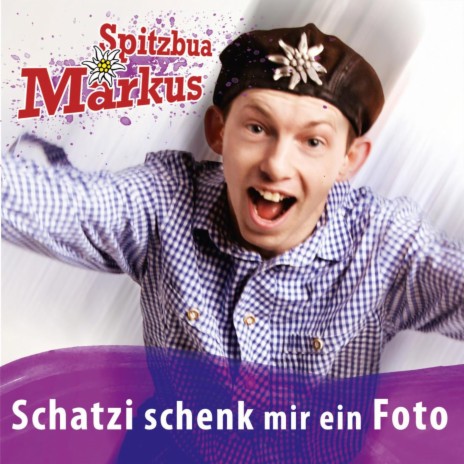 Schatzi schenk mir ein Foto | Boomplay Music