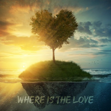 Where Is The Love | Boomplay Music