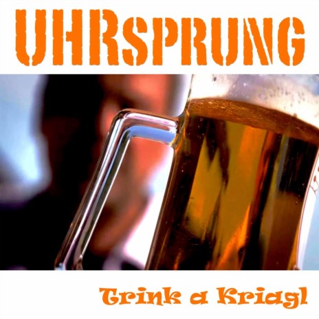 Trink a Kriagl (Hütten Mix) | Boomplay Music