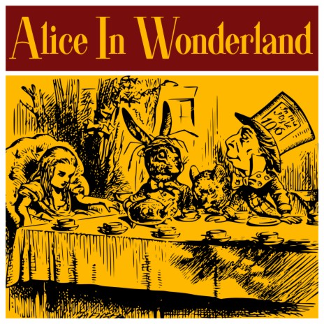 Alice In Wonderland - Part 2 | Boomplay Music