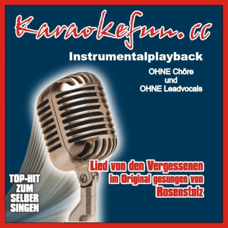 Lied von den Vergessenen - Instrumental - Karaoke (Instrumental - Karaokeversion ohne Chöre im Stil des Originalinterpreten)