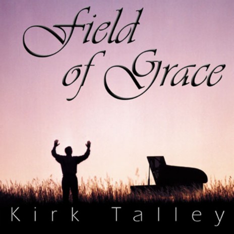 Field Of Grace | Boomplay Music