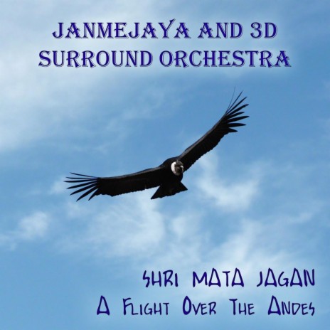 Shri Mata Jagan - A Flight Over The Andes | Boomplay Music