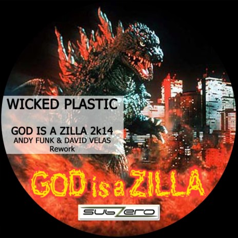 God Is A Zilla 2k14 (Andy Funk & David Velas Rework) | Boomplay Music