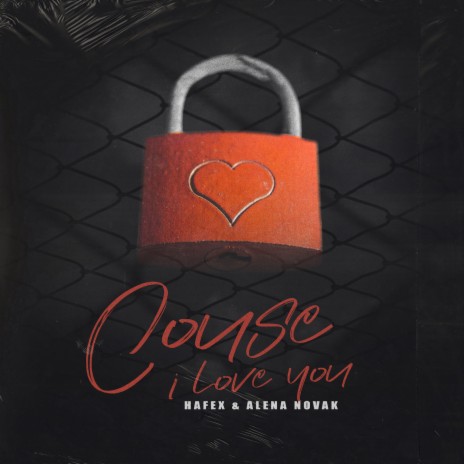 Cause I Love You ft. Alena Novak | Boomplay Music