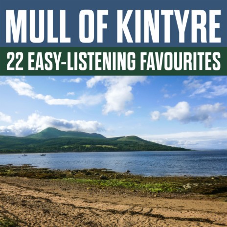 Mull Of Kintyre | Boomplay Music