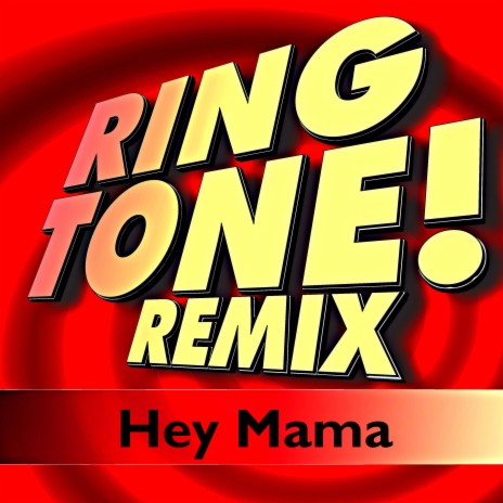 Hey Mama (Ringtone) ft. B.Smith | Boomplay Music