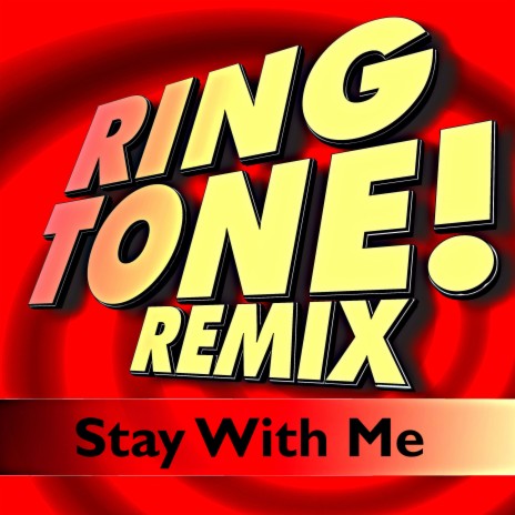 Stay With Me (Ringtone) ft. B. Smith | Boomplay Music