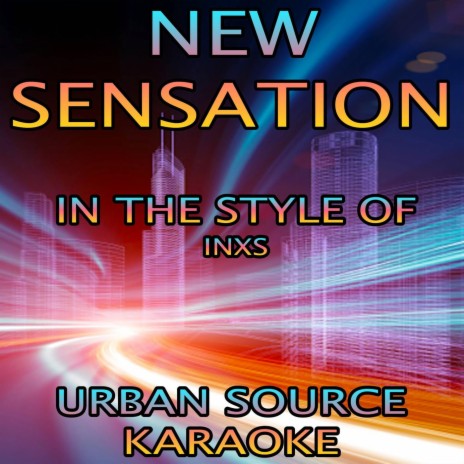 New Sensation (In The Style Of INXS) Instrumental Version.