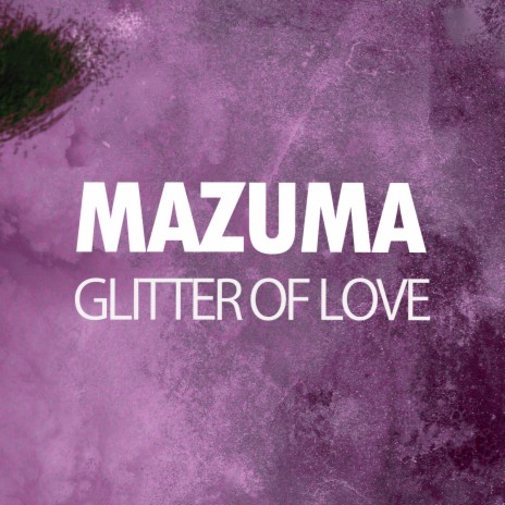 Glitter of Love | Boomplay Music