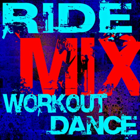 Ride (Workout Dance Mix) ft. twenty one pilots