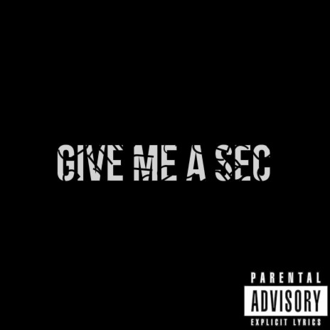 Give Me a Sec ft. Cairo & Redz | Boomplay Music