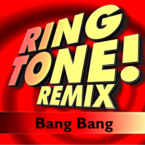 Bang Bang (Ringtone) ft. B.Smith | Boomplay Music