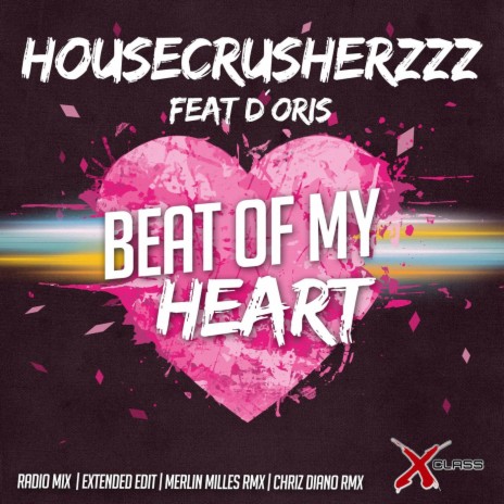 Beat Of My Heart ft. D'ORIs | Boomplay Music