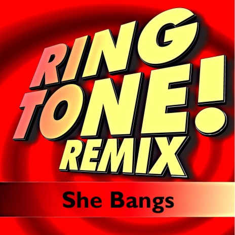 She Bangs (Ringtone) ft. B. Smith | Boomplay Music