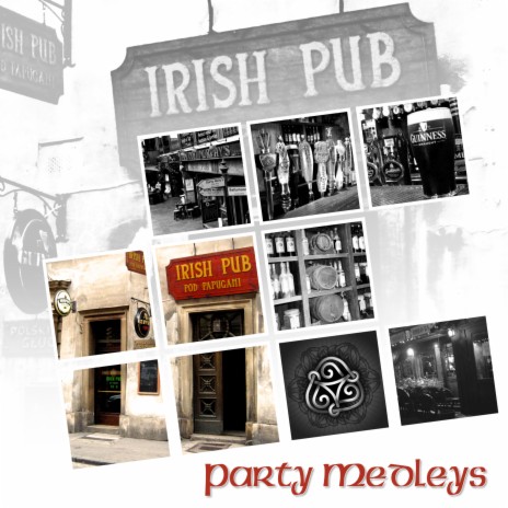 If You're Irish Medley: If You're Irish Come Into The Parlour|Hannigans Hooley|The Garden Where The ft. F Miller, S Glenville, J Patterson, S Liddle & R Edens
