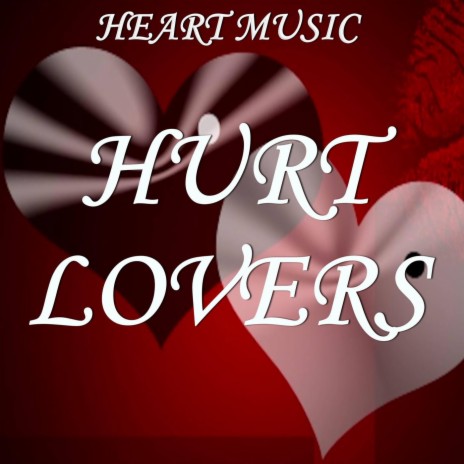 Hurt Lovers - Tribute to Blue | Boomplay Music