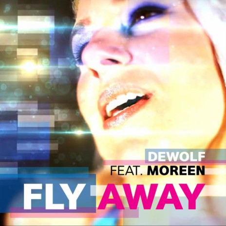 Fly Away ft. Moreen | Boomplay Music