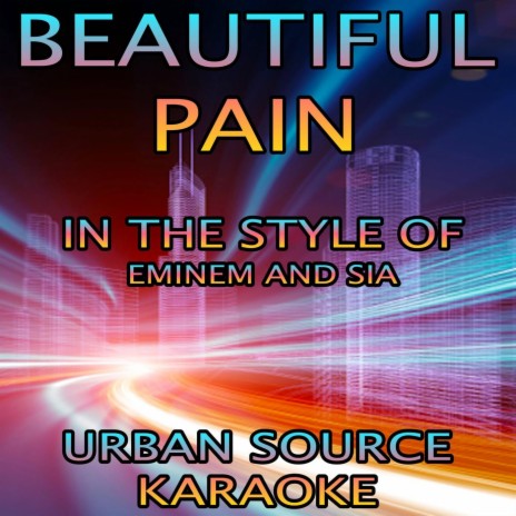 Beautiful Pain (In The Style Of Eminem and Sia Karaoke Version) | Boomplay Music