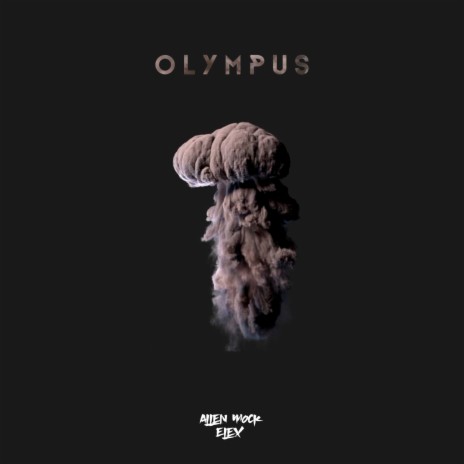 Olympus ft. ELEX