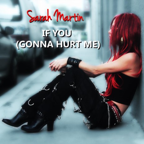 If you (gonna hurt me) (Airplay Mix)