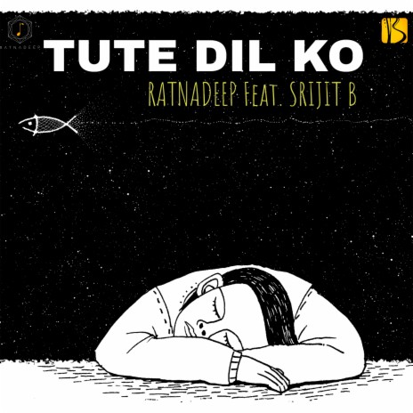 Tute Dil Ko ft. Srijit B | Boomplay Music