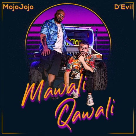 Mawali Qawali ft. D'Evil | Boomplay Music