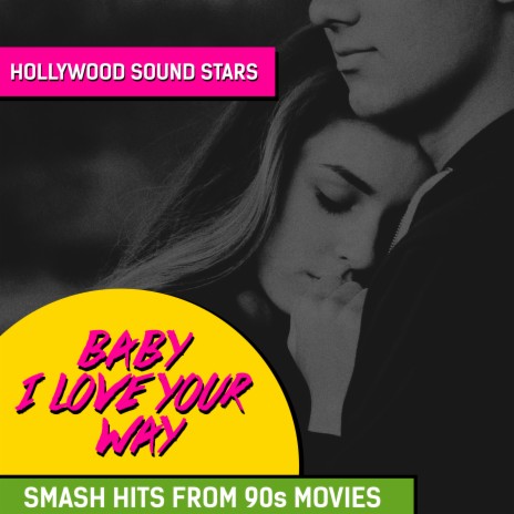 Baby I Love Your Way (Reality Bites) ft. P Frampton | Boomplay Music