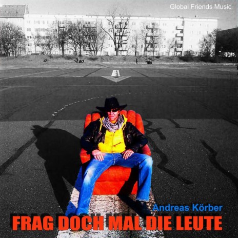 Frag doch mal die Leute ft. Global Friends Project | Boomplay Music