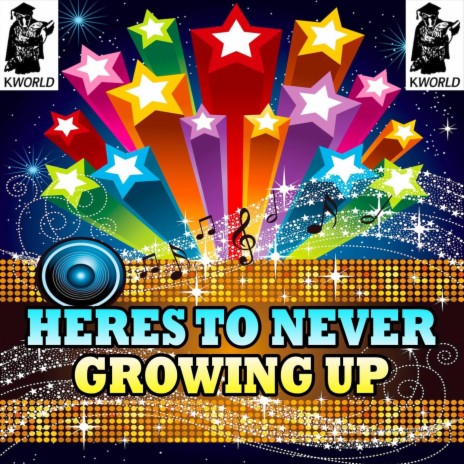 Here's To Never Growing Up | Boomplay Music
