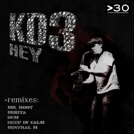 KD3 - HEY (Deel In Calm Remix)