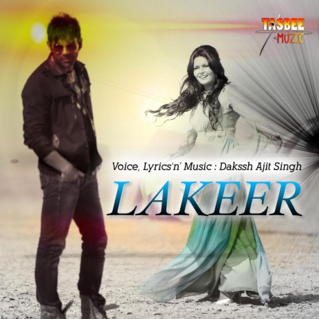 Lakeer | Dakssh Ajit Singh | Boomplay Music