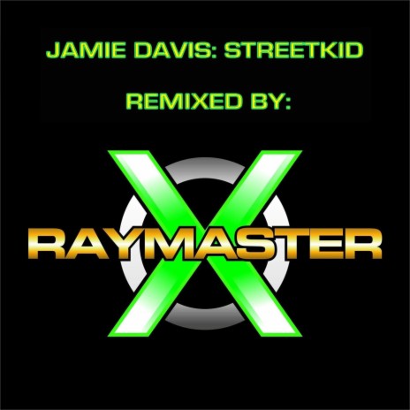 Streetkid (Remix by RAYMASTER X) ft. RAYMASTER X | Boomplay Music