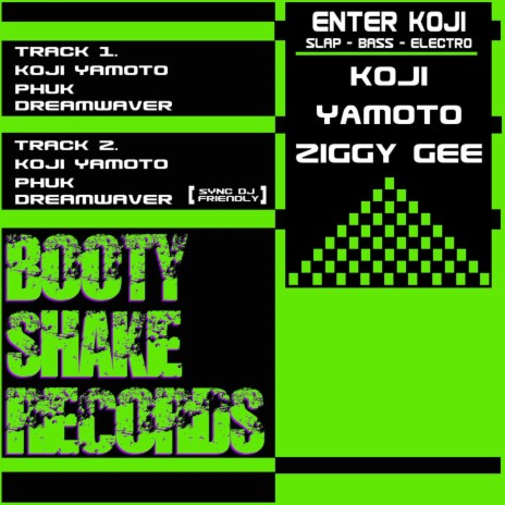 Phuk Dreamweaver (Sync Dj Friendly) ft. Ziggy Gee & Ziggy Gee. | Boomplay Music